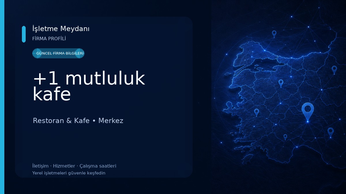 +1 mutluluk kafe Restoran & Kafe