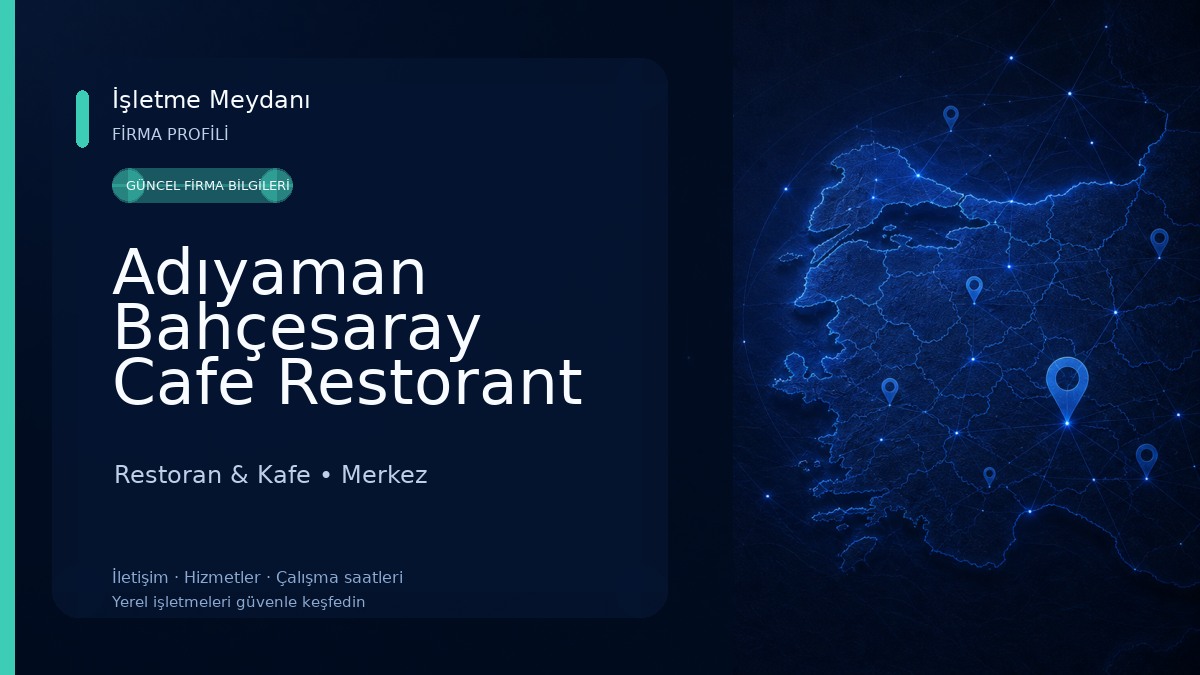Adıyaman Bahçesaray Cafe Restorant Restoran & Kafe