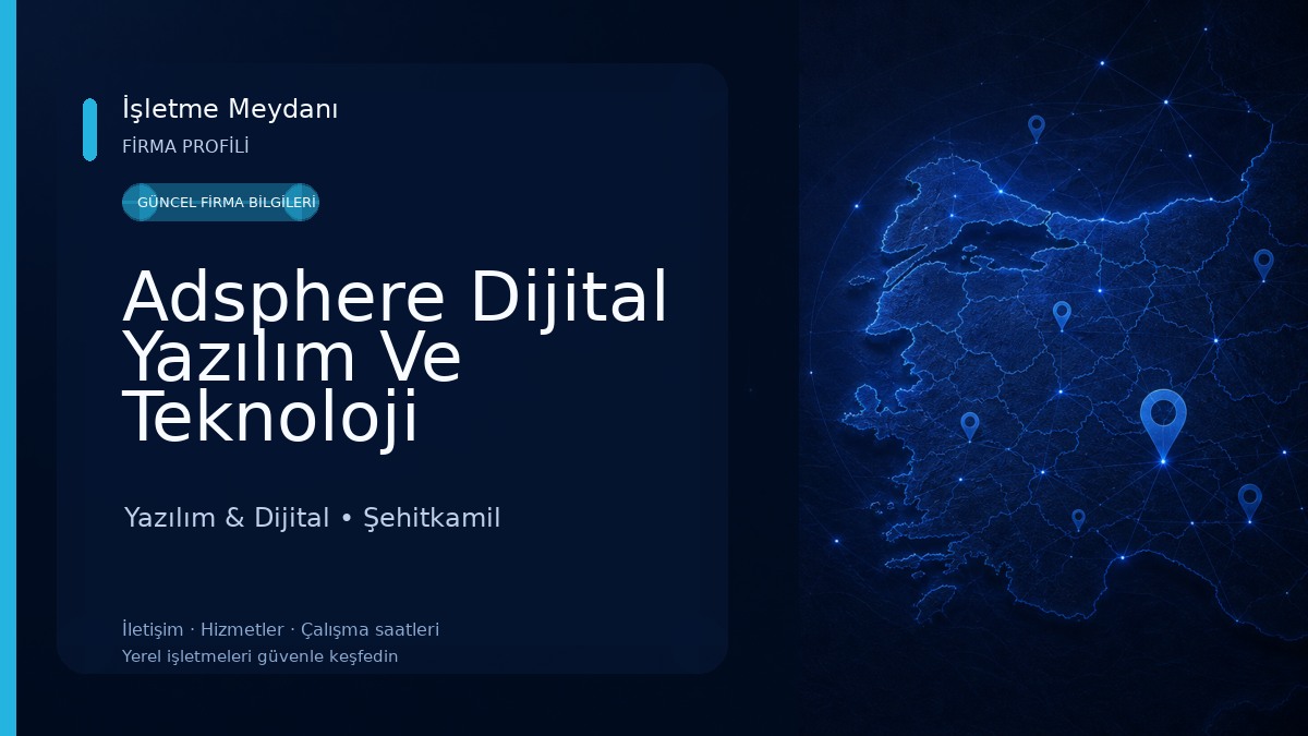 Adsphere Dijital Yazılım Ve Teknoloji Hizmetleri Limited Şirketi Yazılım & Dijital