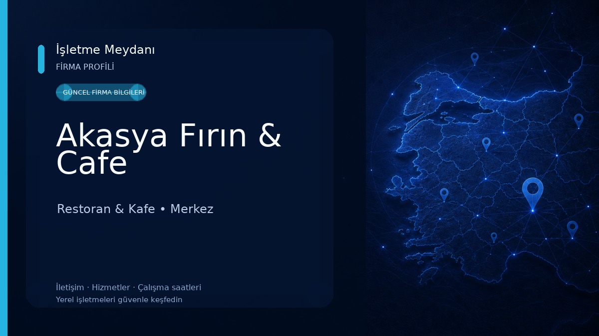 Akasya Fırın & Cafe Restoran & Kafe