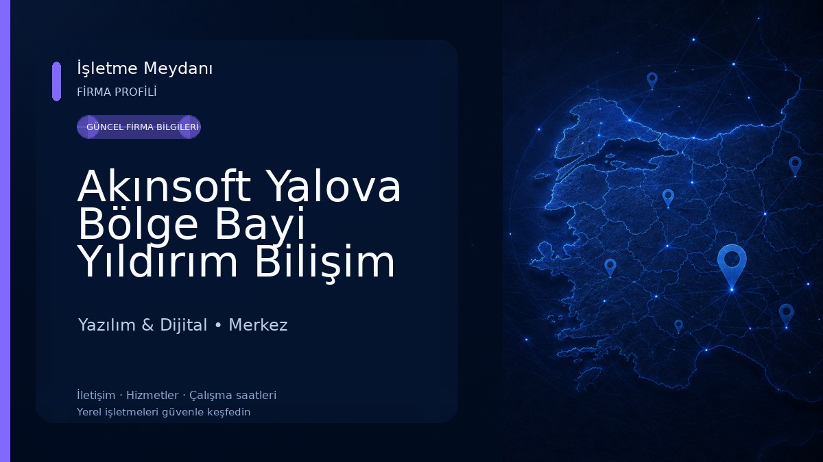 Akınsoft Yalova Bölge Bayi Yıldırım Bilişim
