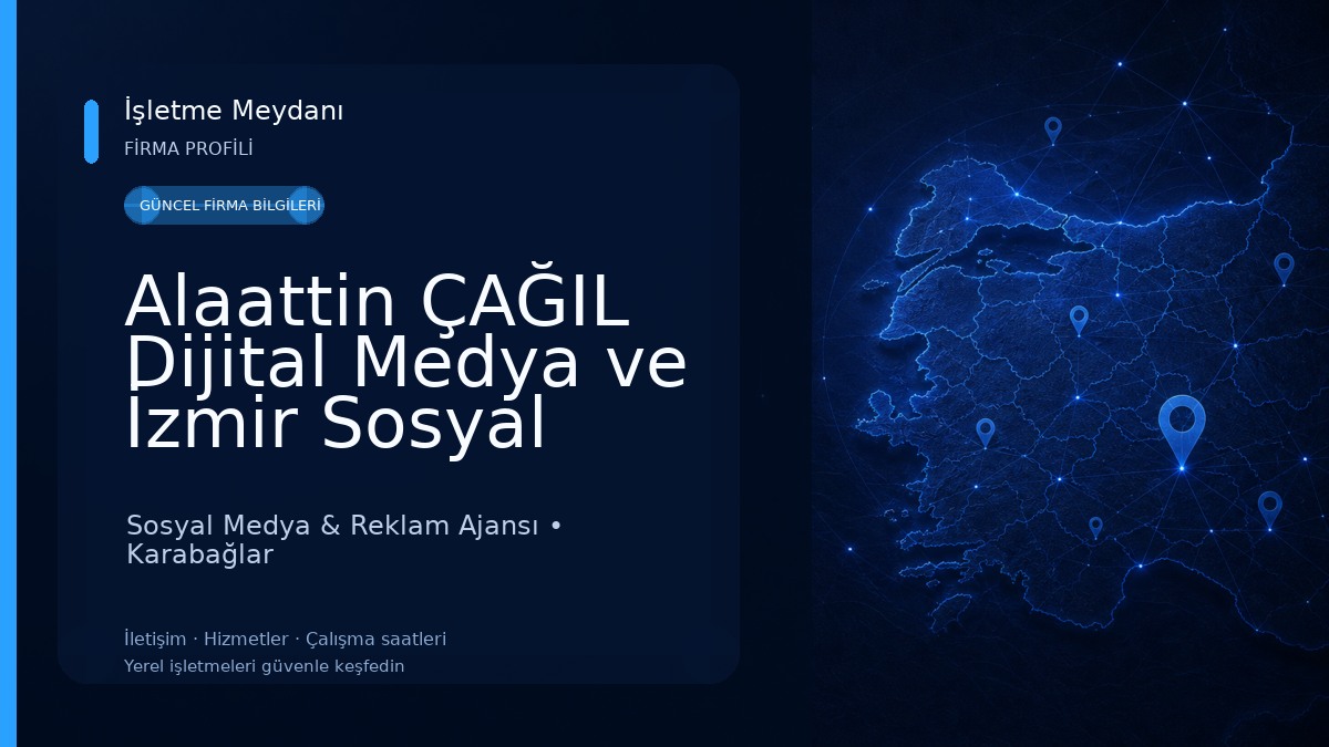 Alaattin ÇAĞIL Dijital Medya ve İzmir Sosyal Medya Ajansı Sosyal Medya & Reklam Ajansı