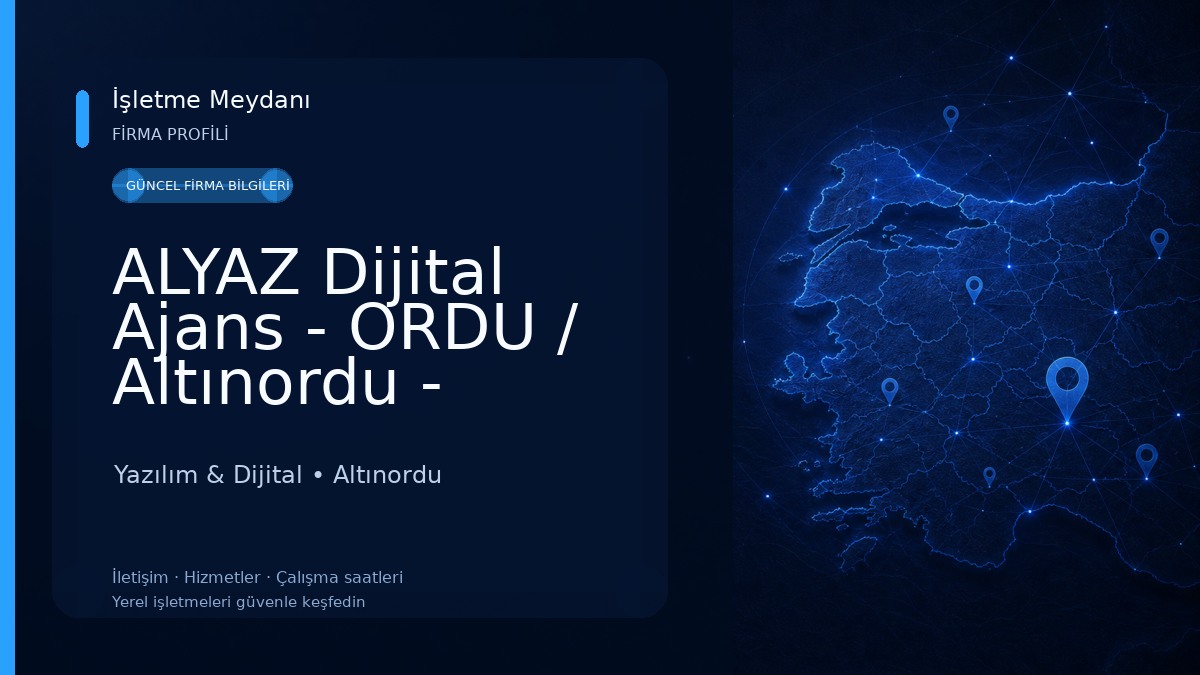 ALYAZ Dijital Ajans - ORDU / Altınordu - Murat GÜL Yazılım & Dijital