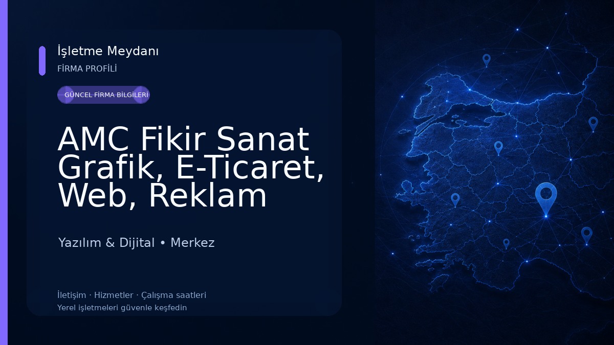 AMC Fikir Sanat Grafik, E-Ticaret, Web, Reklam Ajansı Yazılım & Dijital