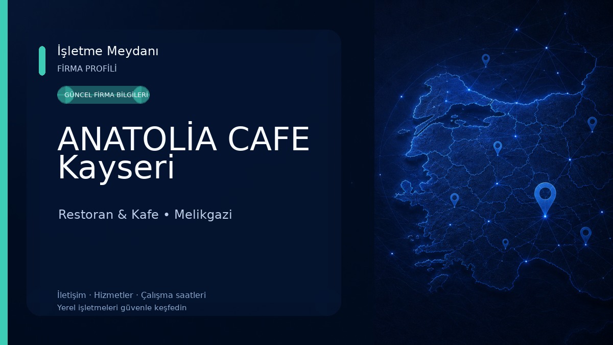 ANATOLİA CAFE Kayseri Restoran & Kafe