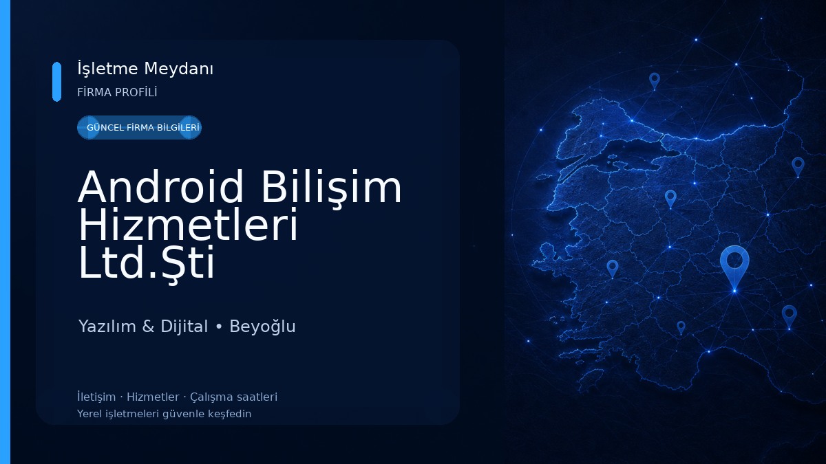 Android Bilişim Hizmetleri Ltd.Şti Yazılım & Dijital