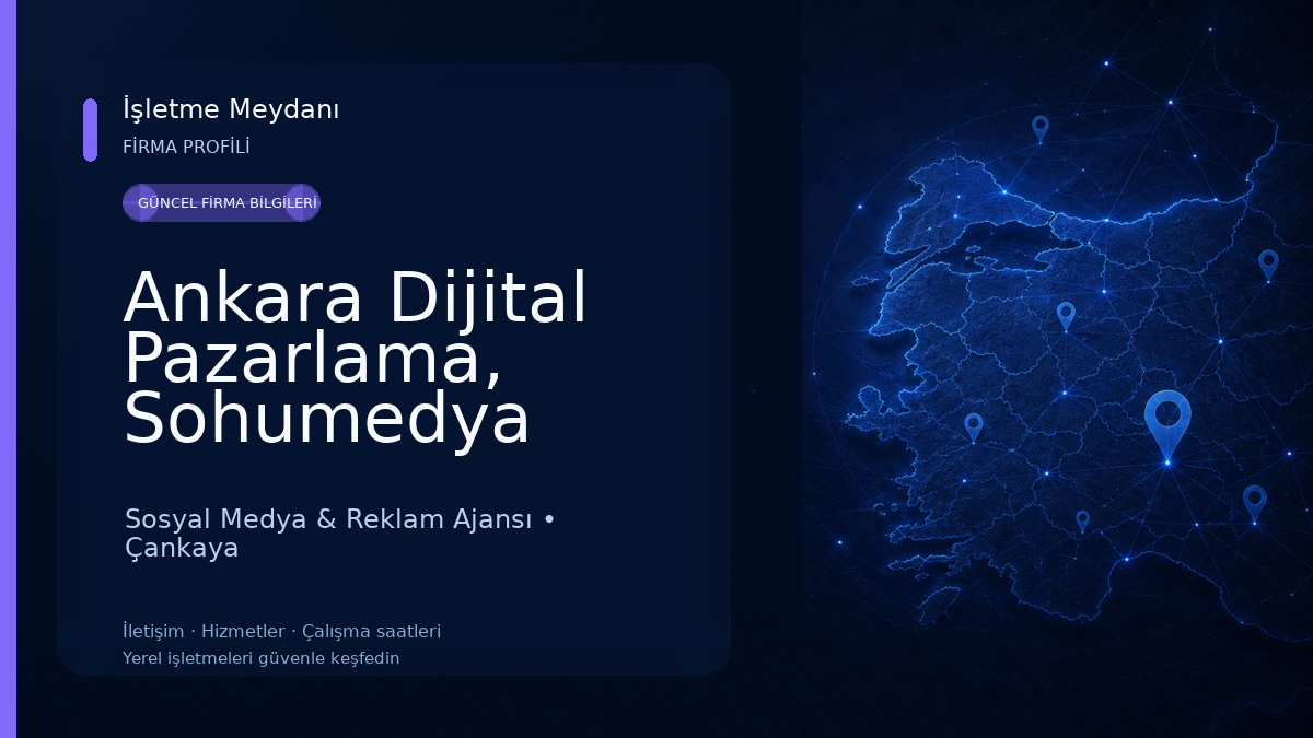 Ankara Dijital Pazarlama, Sohumedya Sosyal Medya & Reklam Ajansı