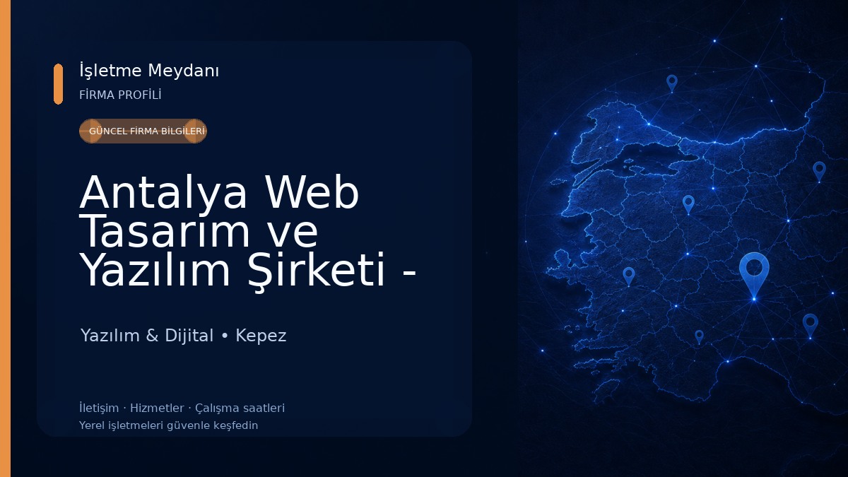 Antalya Web Tasarım ve Yazılım Şirketi - Çakmak Bilişim