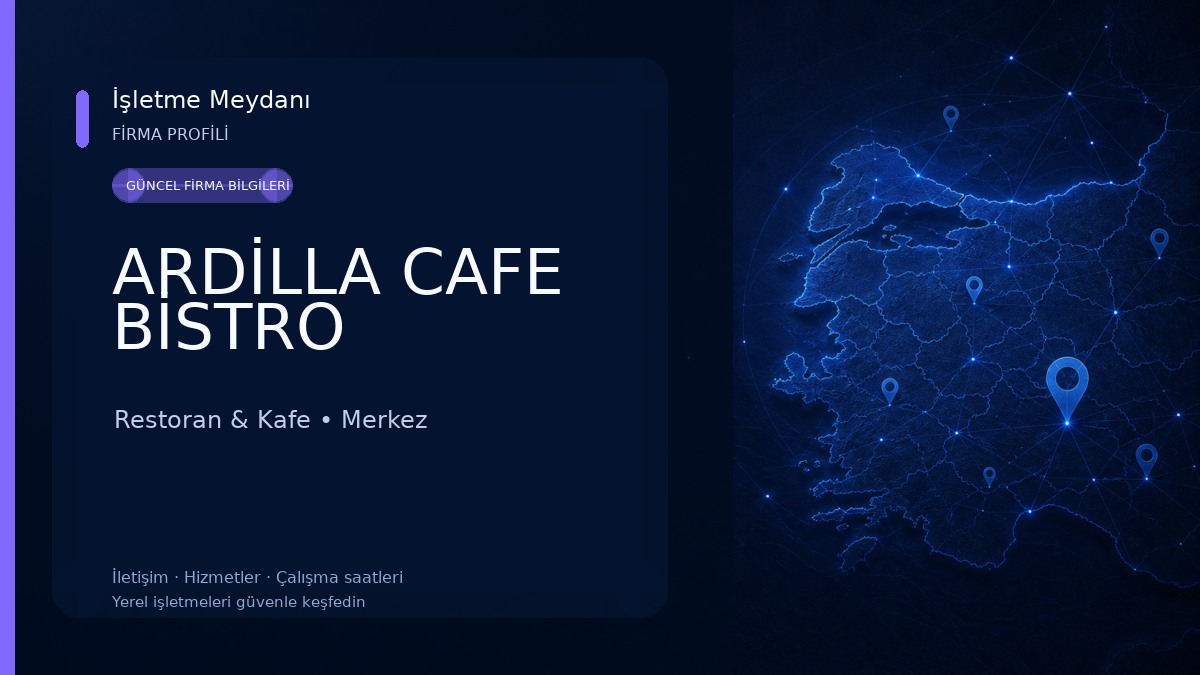 ARDİLLA CAFE BİSTRO Restoran & Kafe