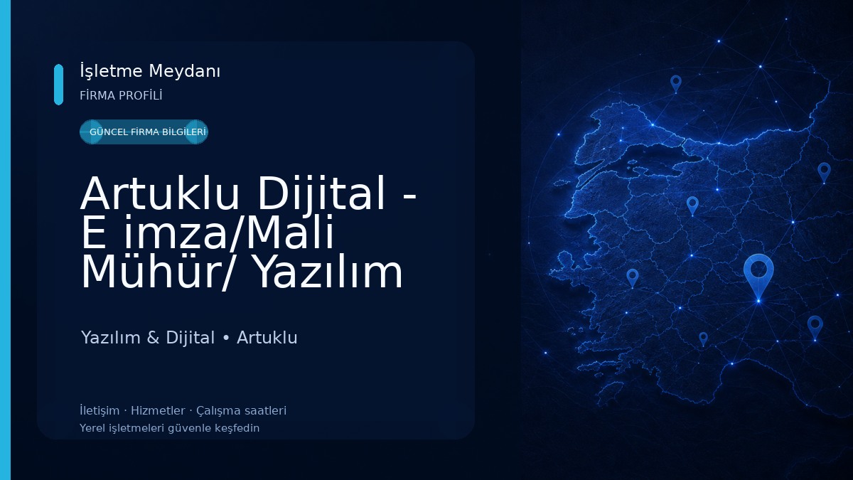 Artuklu Dijital - E imza/Mali Mühür/ Yazılım Yazılım & Dijital