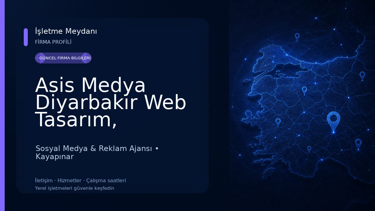 Asis Medya Diyarbakır Web Tasarım, Diyarbakır Sosyal Medya, Diyarbakır E-Ticaret, Diyarbakır Dijital Reklam ve SEO Hizmetleri
