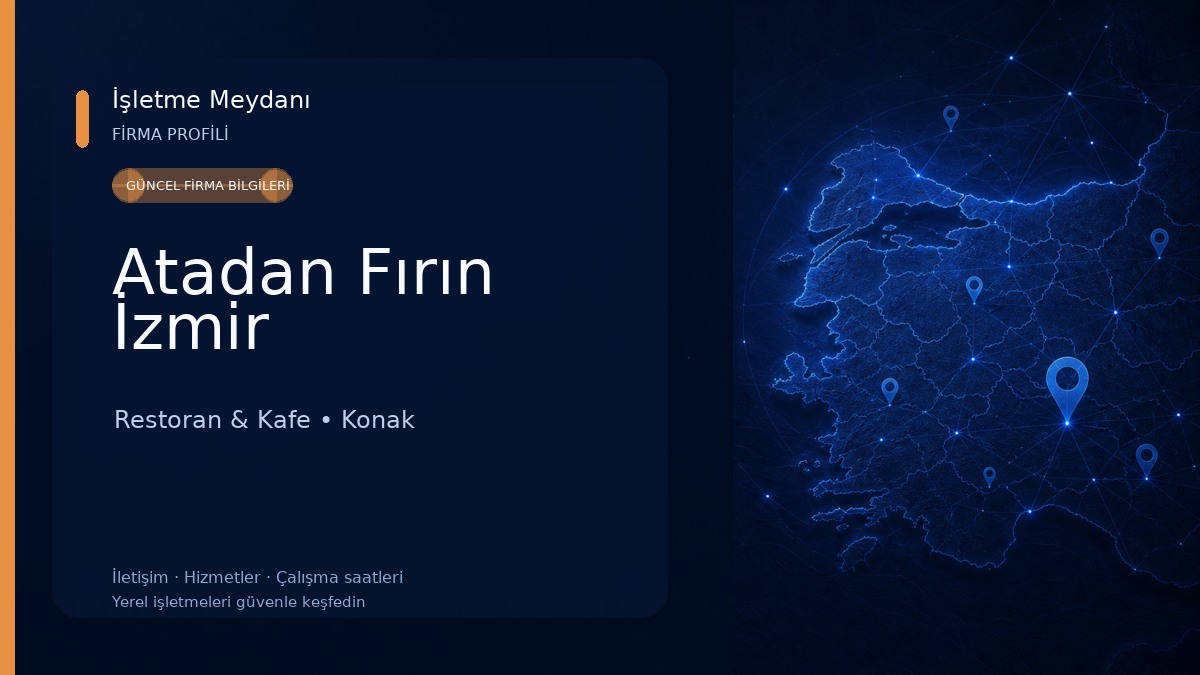 Atadan Fırın İzmir Restoran & Kafe