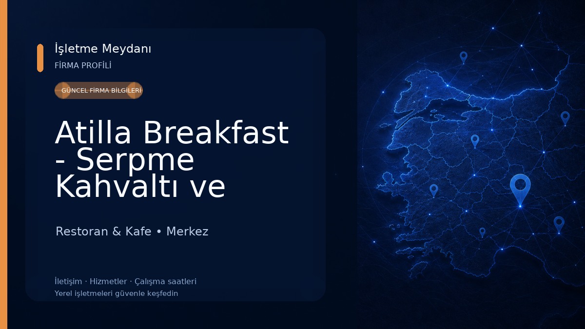 Atilla Breakfast - Serpme Kahvaltı ve Gözleme