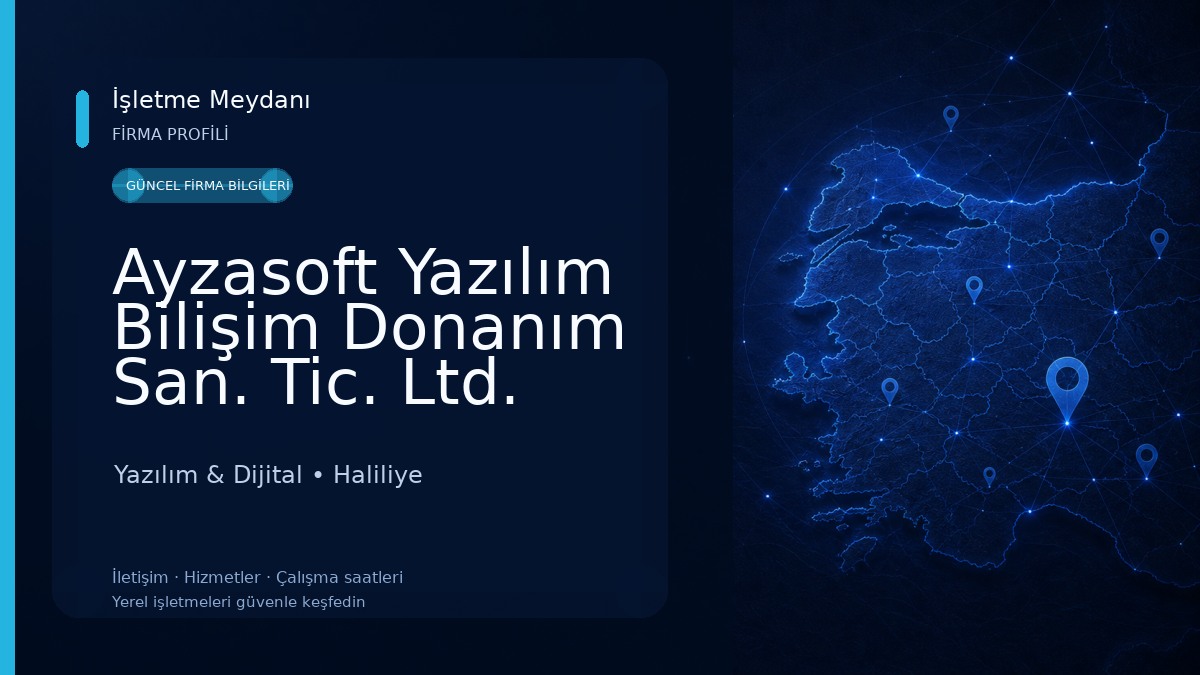 Ayzasoft Yazılım Bilişim Donanım San. Tic. Ltd. Şti.