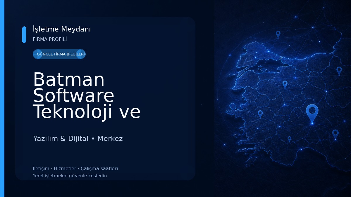 Batman Software Teknoloji ve İnovasyon Merkezi 