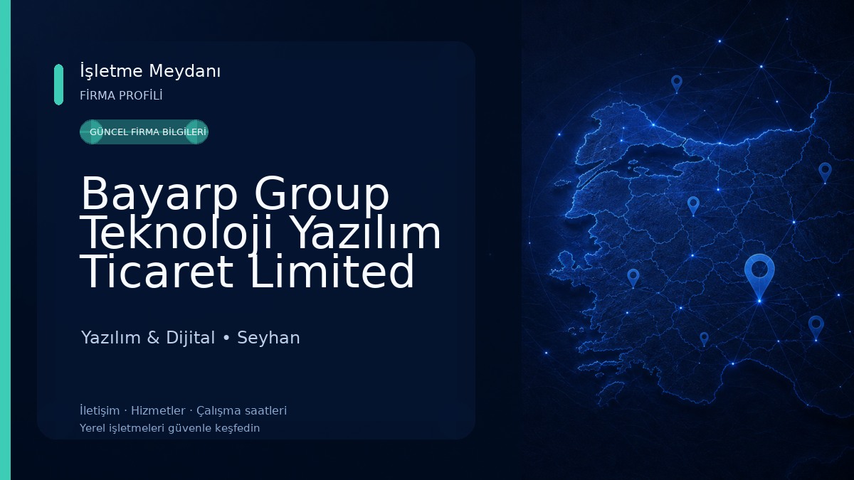 Bayarp Group Teknoloji Yazılım Ticaret Limited Şirketi Yazılım & Dijital