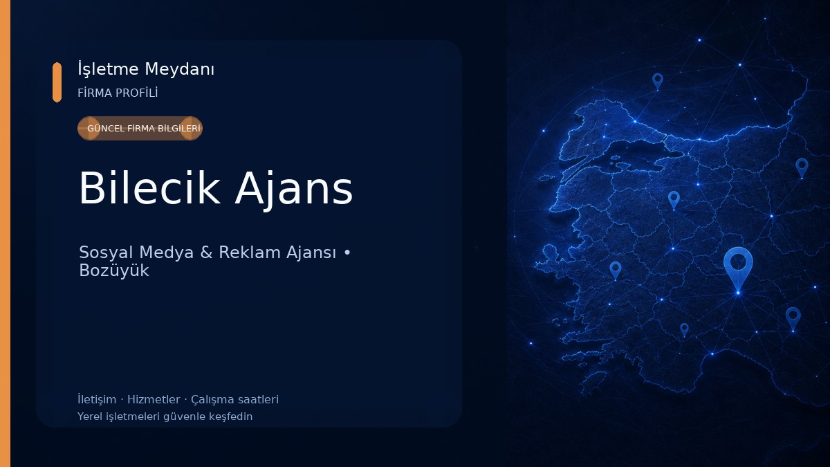 Bilecik Ajans Sosyal Medya & Reklam Ajansı