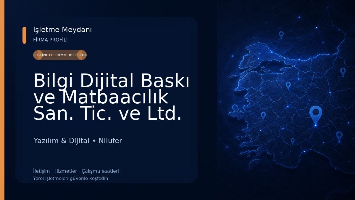 Bilgi Dijital Baskı ve Matbaacılık San. Tic. ve Ltd. Şti.