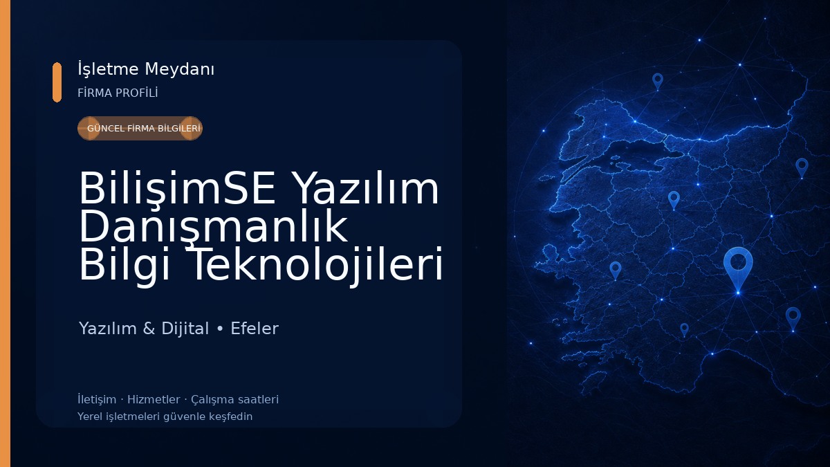 BilişimSE Yazılım Danışmanlık Bilgi Teknolojileri ve E-Ticaret