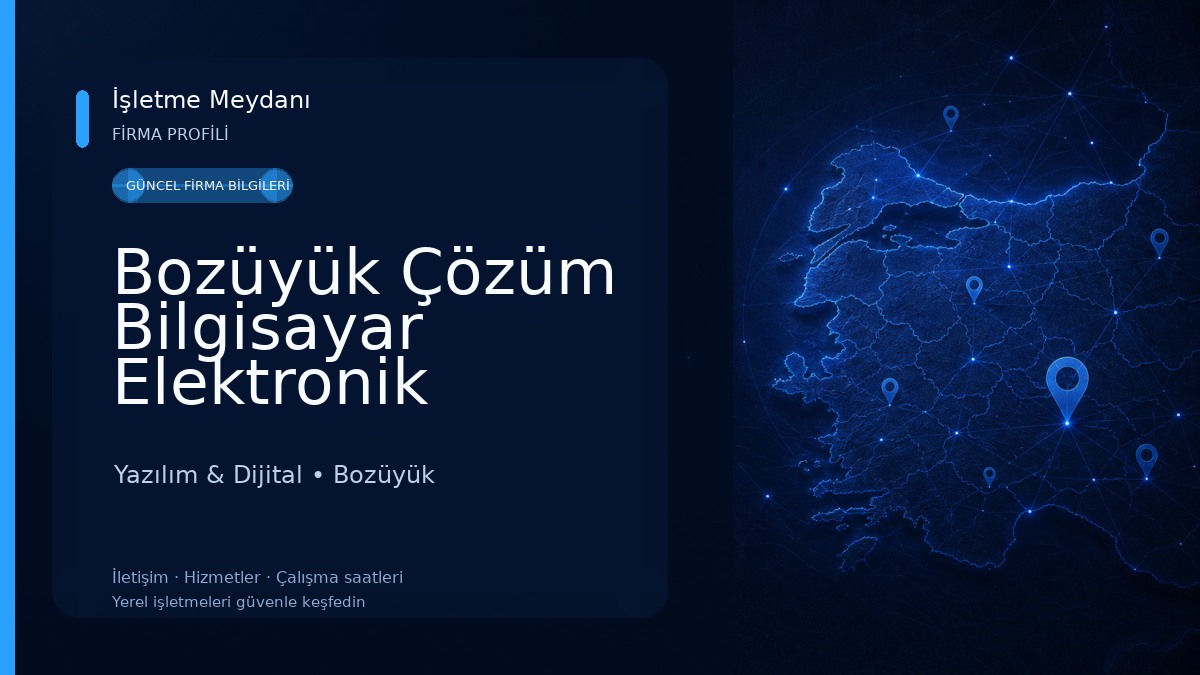 Bozüyük Çözüm Bilgisayar Elektronik Yazılım & Dijital
