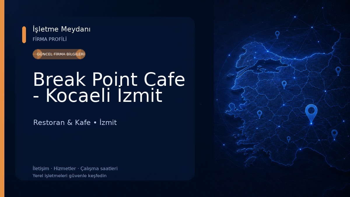 Break Point Cafe - Kocaeli İzmit Restoran & Kafe