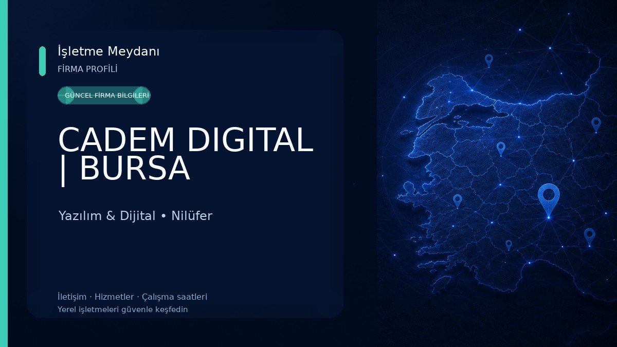 CADEM DIGITAL | BURSA Yazılım & Dijital