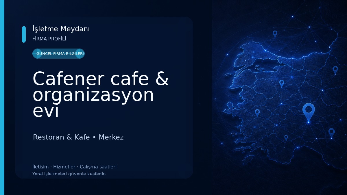 Cafener cafe & organizasyon evi Restoran & Kafe