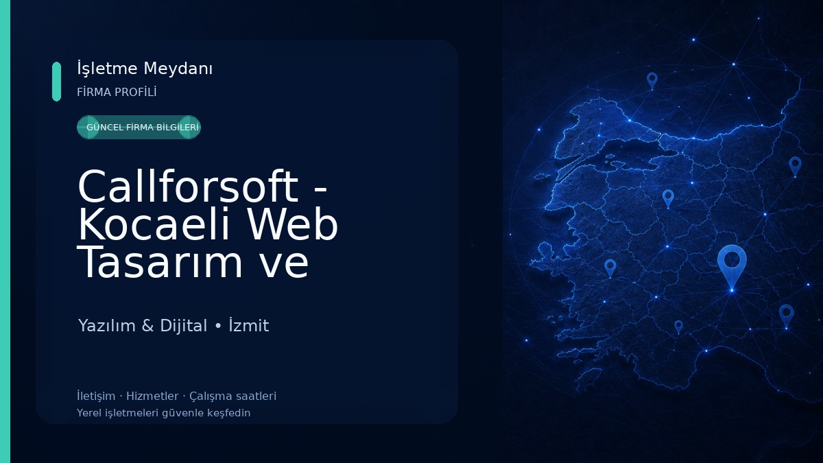 Callforsoft - Kocaeli Web Tasarım ve Yazılım Ajansı
