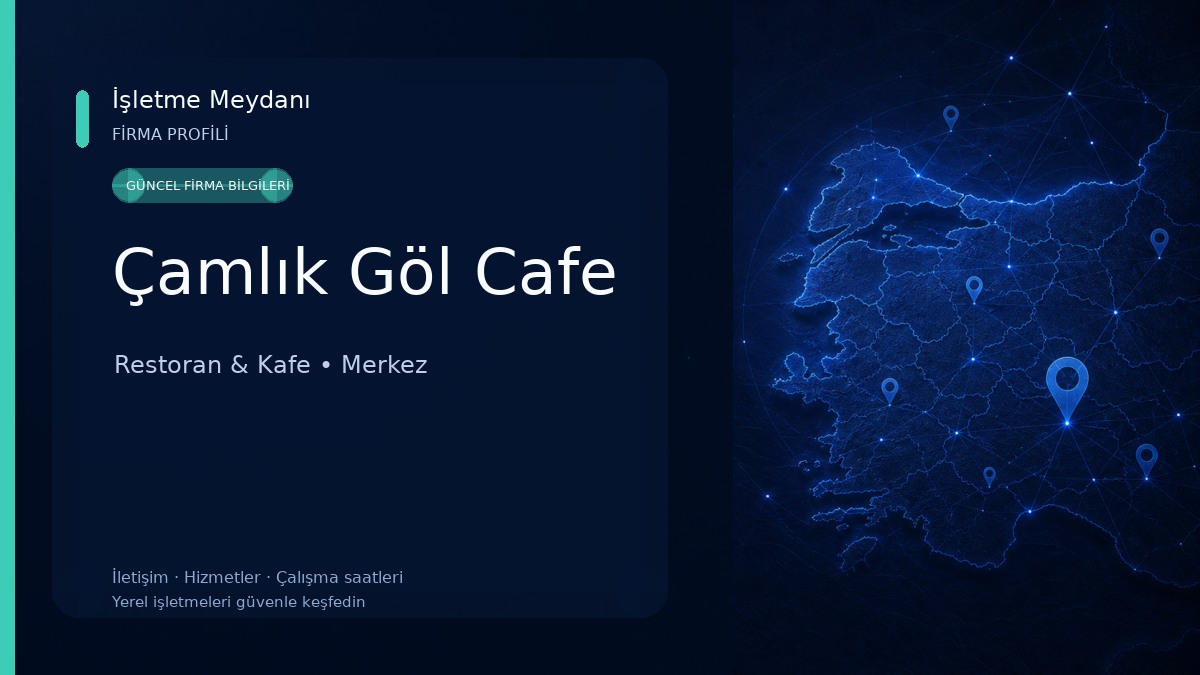 Çamlık Göl Cafe Restoran & Kafe