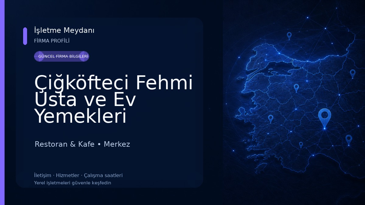 Çiğköfteci Fehmi Usta ve Ev Yemekleri Restoran & Kafe
