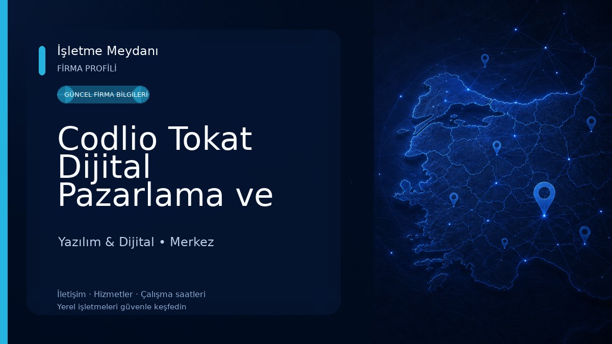Codlio Tokat Dijital Pazarlama ve Web Tasarım Ajansı