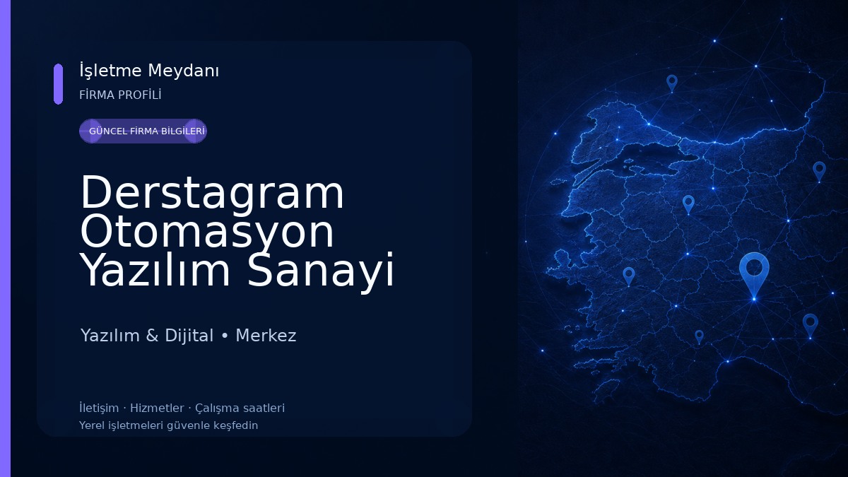 Derstagram Otomasyon Yazılım Sanayi ve Tic. Ltd. Şti 