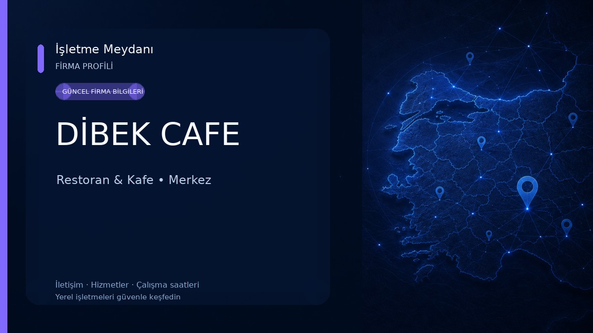 DİBEK CAFE Restoran & Kafe