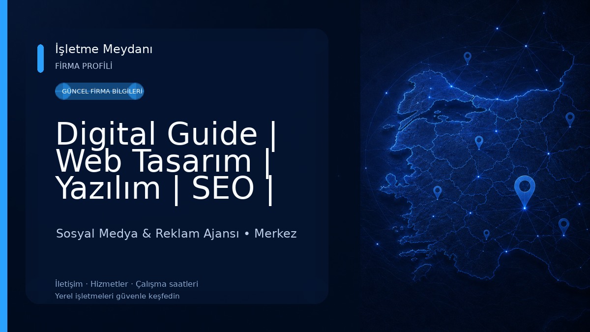 Digital Guide | Web Tasarım | Yazılım | SEO | Sosyal Medya Reklam (Kırşehir)