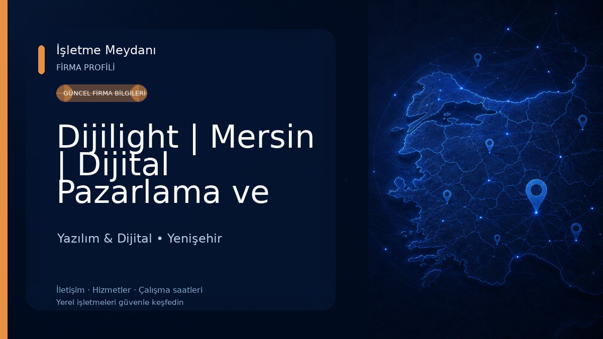 Dijilight | Mersin | Dijital Pazarlama ve Reklam Ajansı | Yazılım | Web Tasarım | Sosyal Medya Yazılım & Dijital