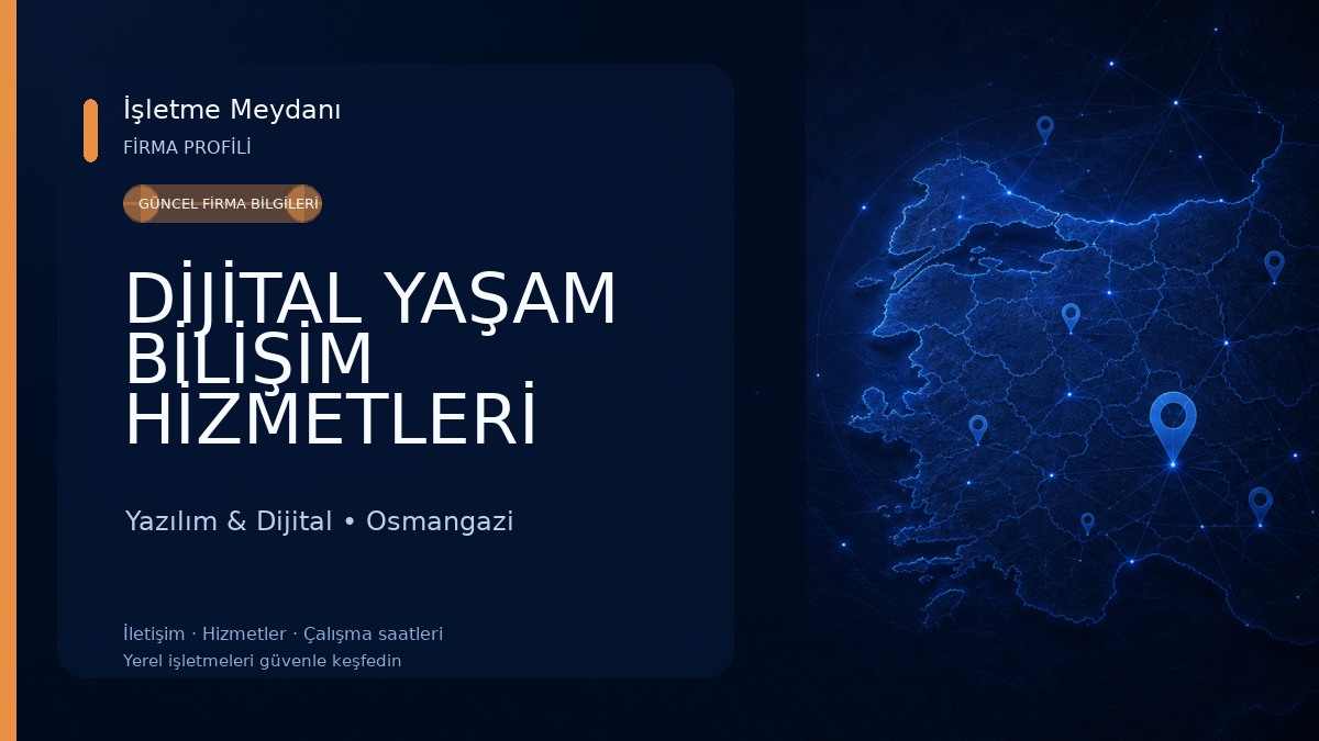 DİJİTAL YAŞAM BİLİŞİM HİZMETLERİ SAN. TİC. LTD. ŞTİ.