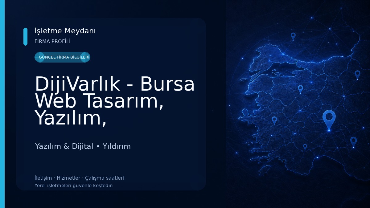 DijiVarlık - Bursa Web Tasarım, Yazılım, E-Ticaret ve Dijital Reklam Yazılım & Dijital
