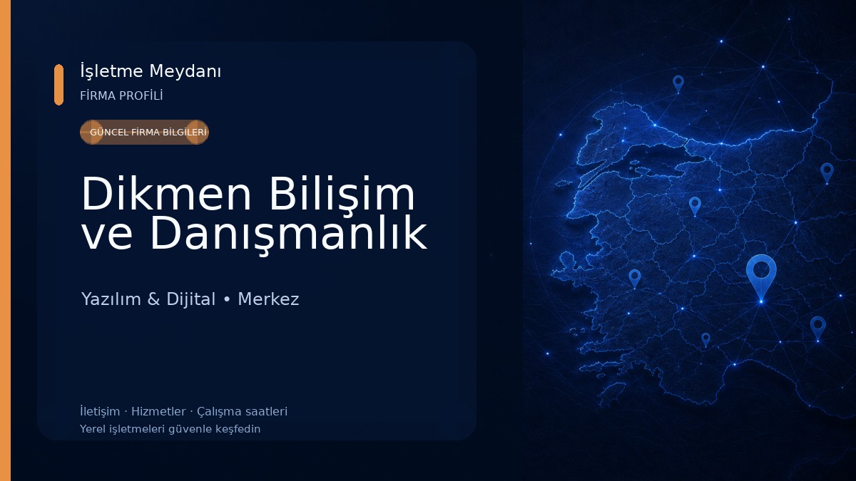 Dikmen Bilişim ve Danışmanlık 