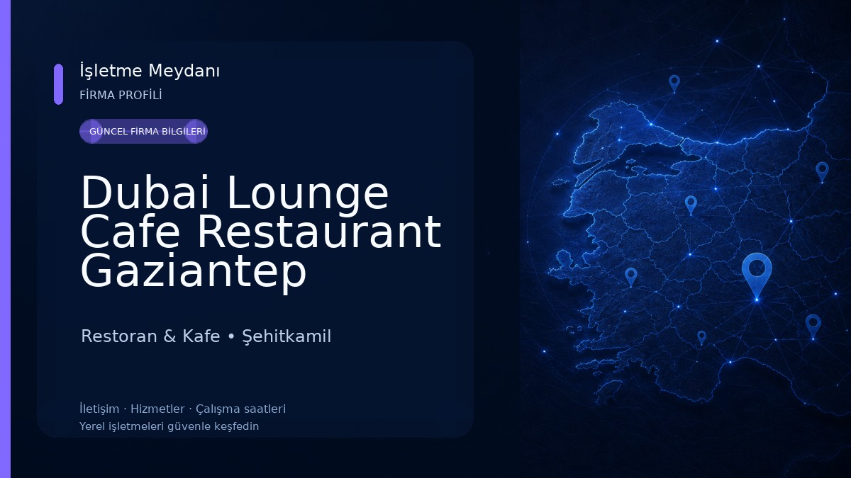 Dubai Lounge Cafe Restaurant Gaziantep Restoran & Kafe
