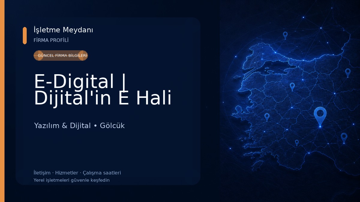 E-Digital | Dijital'in E Hali Yazılım & Dijital