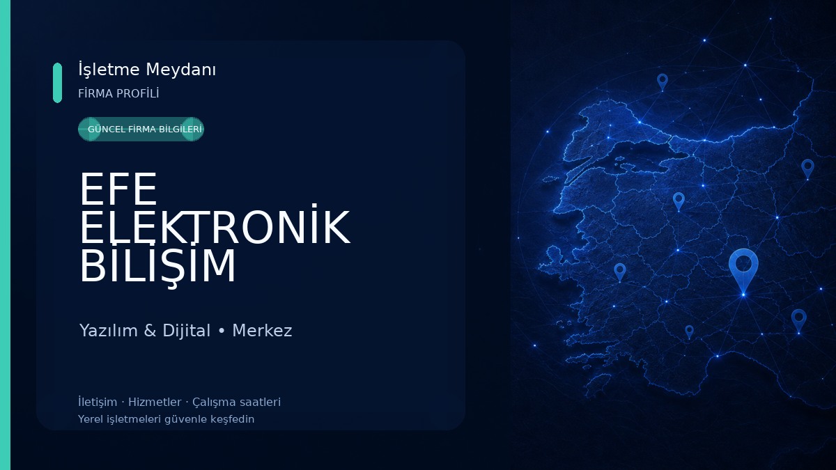 EFE ELEKTRONİK BİLİŞİM TEKNOLOJİ TEKNİK SERVİSİ