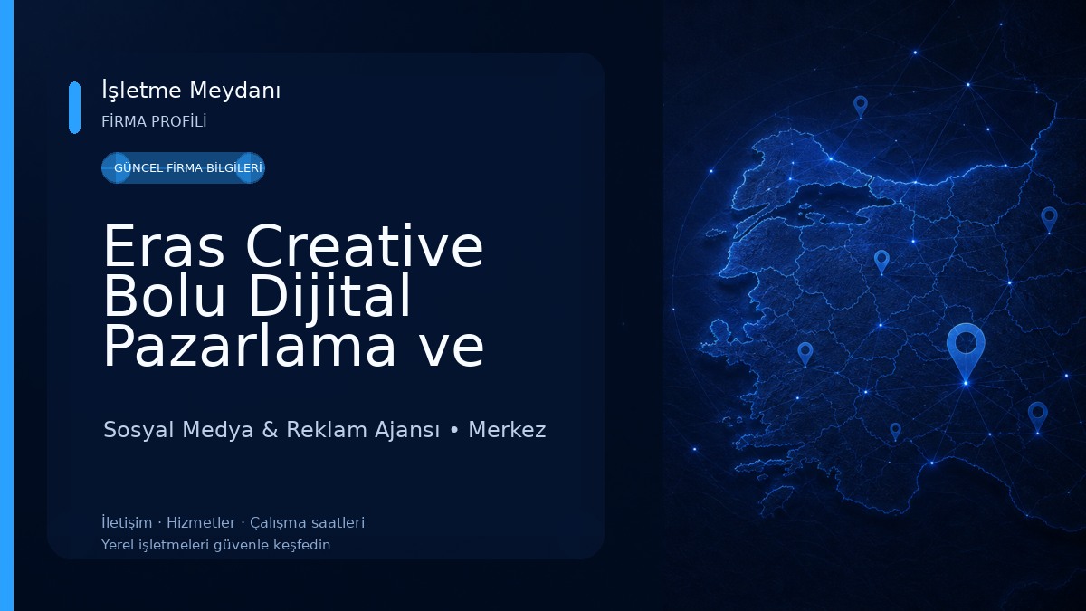 Eras Creative Bolu Dijital Pazarlama ve Reklam Ajansı