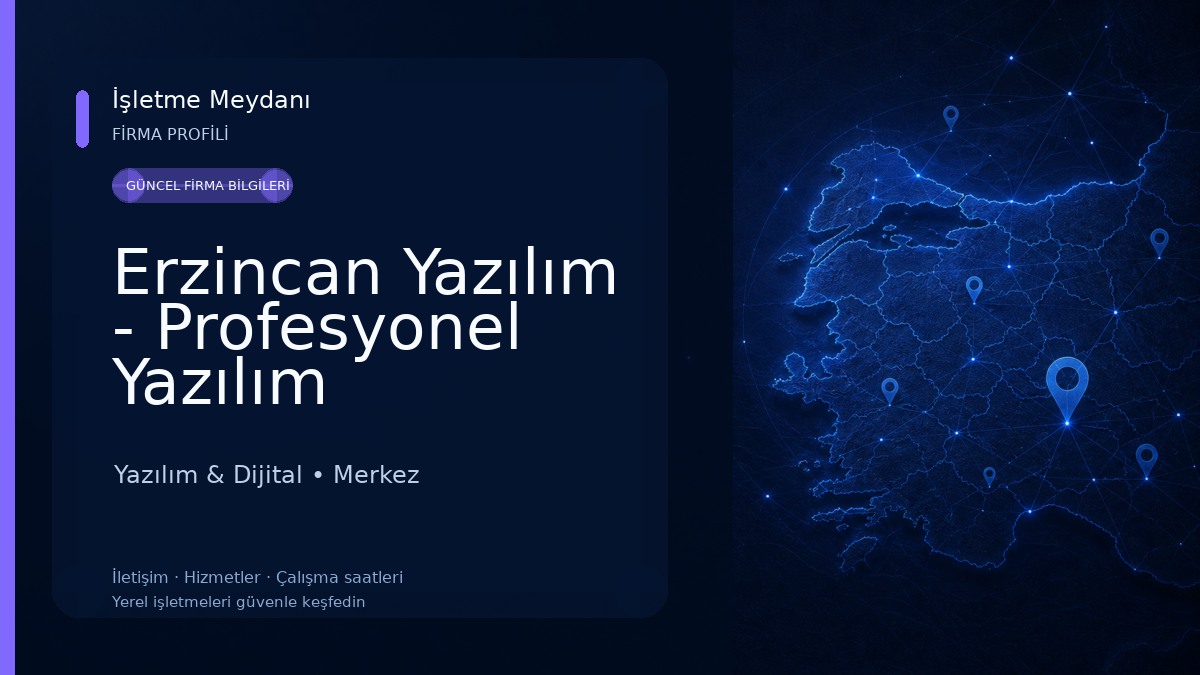 Erzincan Yazılım - Profesyonel Yazılım Çözümleri Yazılım & Dijital