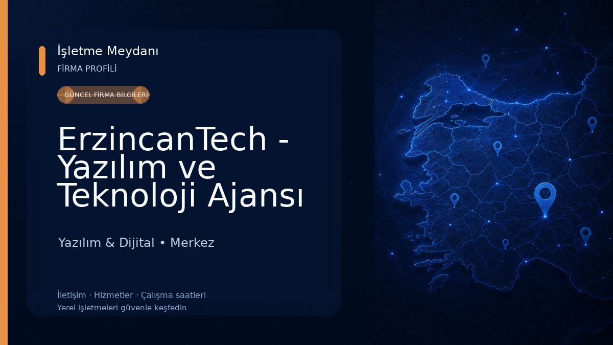 ErzincanTech - Yazılım ve Teknoloji Ajansı Yazılım & Dijital