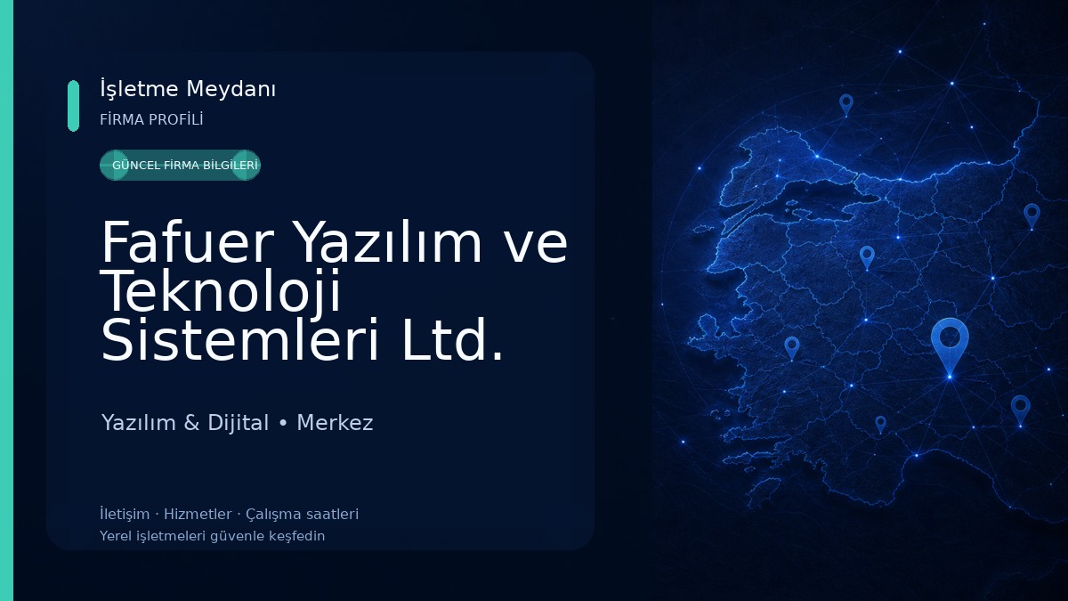 Fafuer Yazılım ve Teknoloji Sistemleri Ltd. Şti 