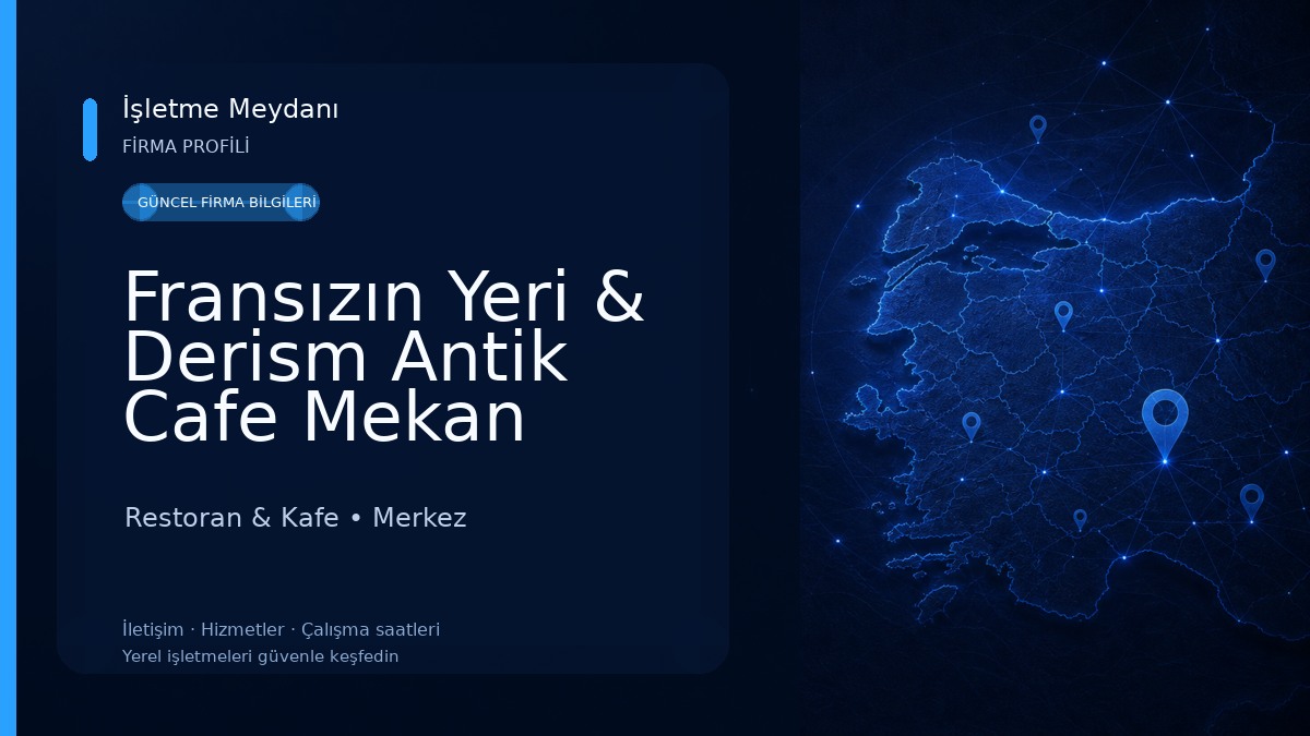 Fransızın Yeri & Derism Antik Cafe Mekan Restoran & Kafe