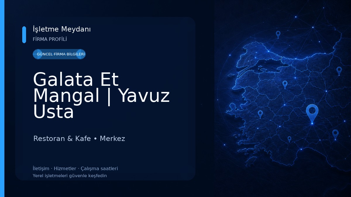 Galata Et Mangal | Yavuz Usta Restoran & Kafe