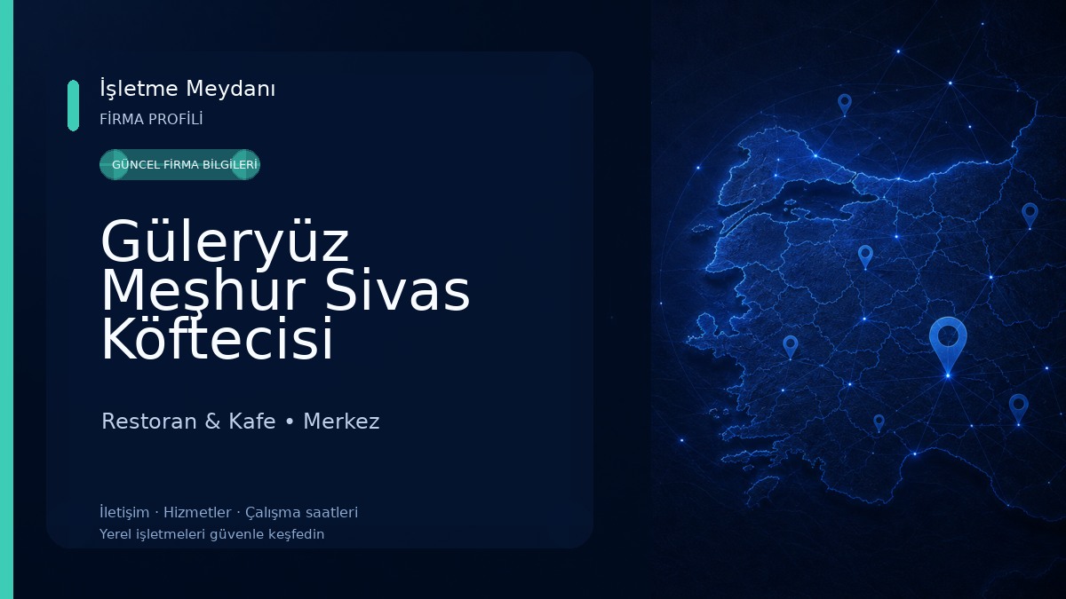 Güleryüz Meşhur Sivas Köftecisi Restoran & Kafe