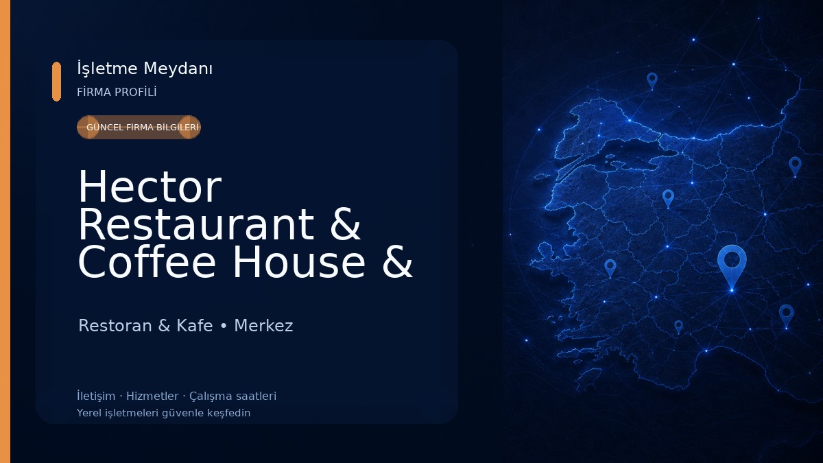 Hector Restaurant & Coffee House & Lounge Restoran & Kafe
