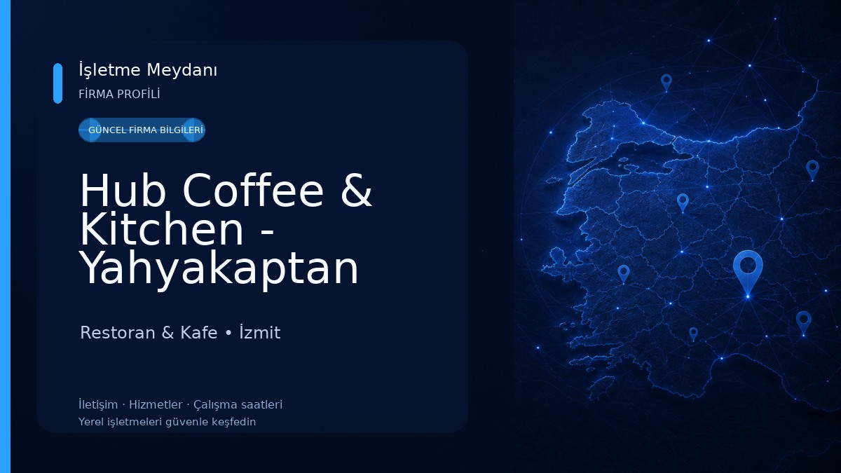 Hub Coffee & Kitchen - Yahyakaptan Restoran & Kafe
